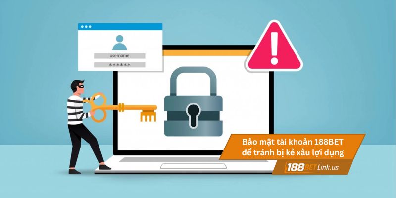 5 Cách bảo mật tài khoản khi đăng nhập 188BET Link an toàn 2 Bảo mật tài khoản 188BET để tránh bị kẻ xấu lợi dụng