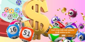 Làm sao nhận biết website lô đề online uy tín?  4 Phương pháp nhận biết một website lô đề online uy tín