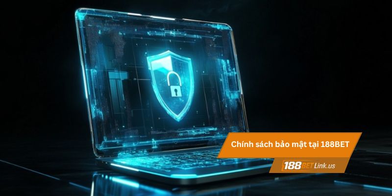 Chính sách bảo mật 188BET 1 Chính sách bảo mật tại 188BET