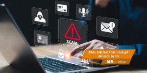 Phân biệt link thật – link giả để tránh lừa đảo online 9 Phân biệt link thật – link giả để tránh bị lừa