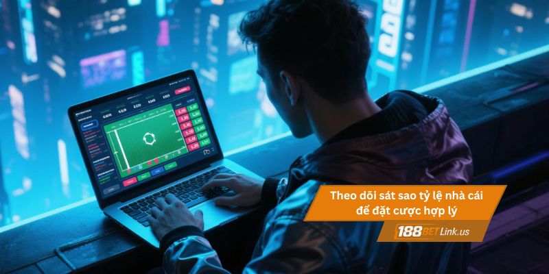 Giải mã kèo nhà cái 188BET 4 Người chơi cần theo dõi sát sao tỷ lệ nhà cái để đặt cược hợp lý