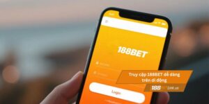 188BET Link Mobile – Truy cập trên iOS và Android dễ dàng 10 Truy cập 188BET dễ dàng trên di động