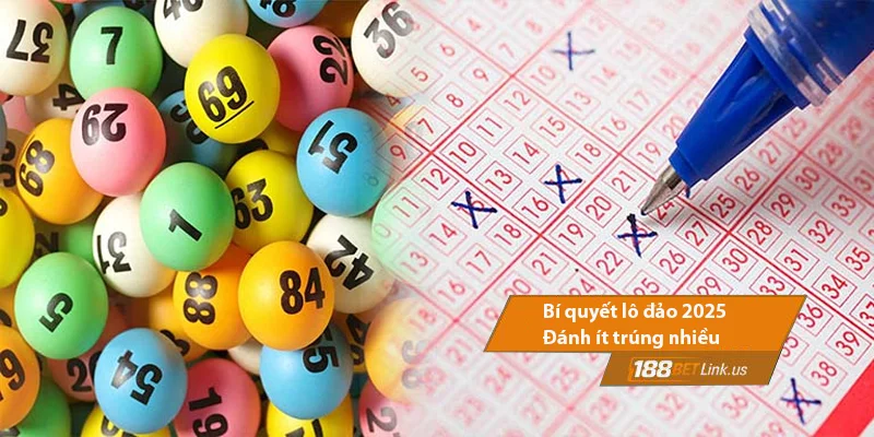 Cách phân tích lô đảo 188bet - Bí quyết tăng tỷ lệ trúng lô 2025 5 Bí quyết lô đảo đánh ít trúng to